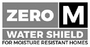 Zero M Water Shield For Moisture Resistant Homes Device mark 4244791 Trademark