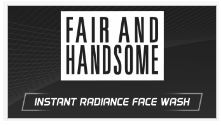 Fair And Handsome Instant Radiance Face Wash Device mark 4461953 Trademark